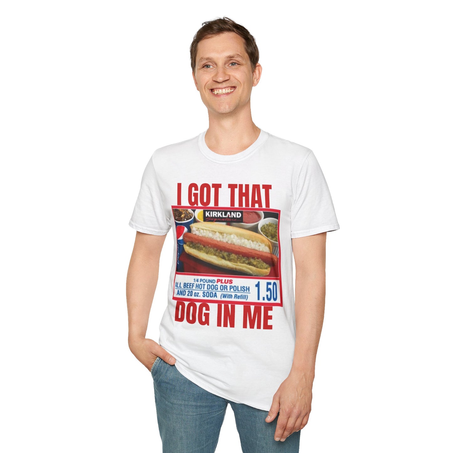I Got That Dog In Me T-Shirt