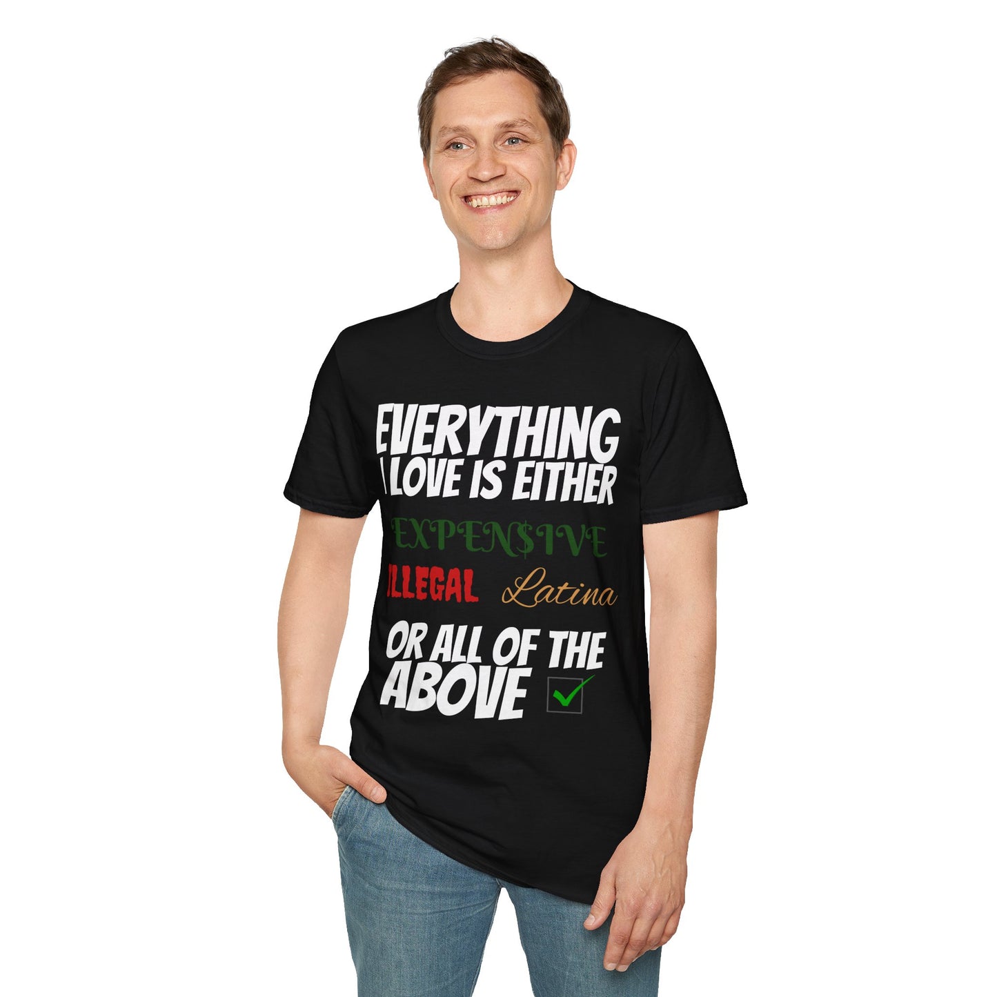 Expensive, Illegal, Latina T-Shirt