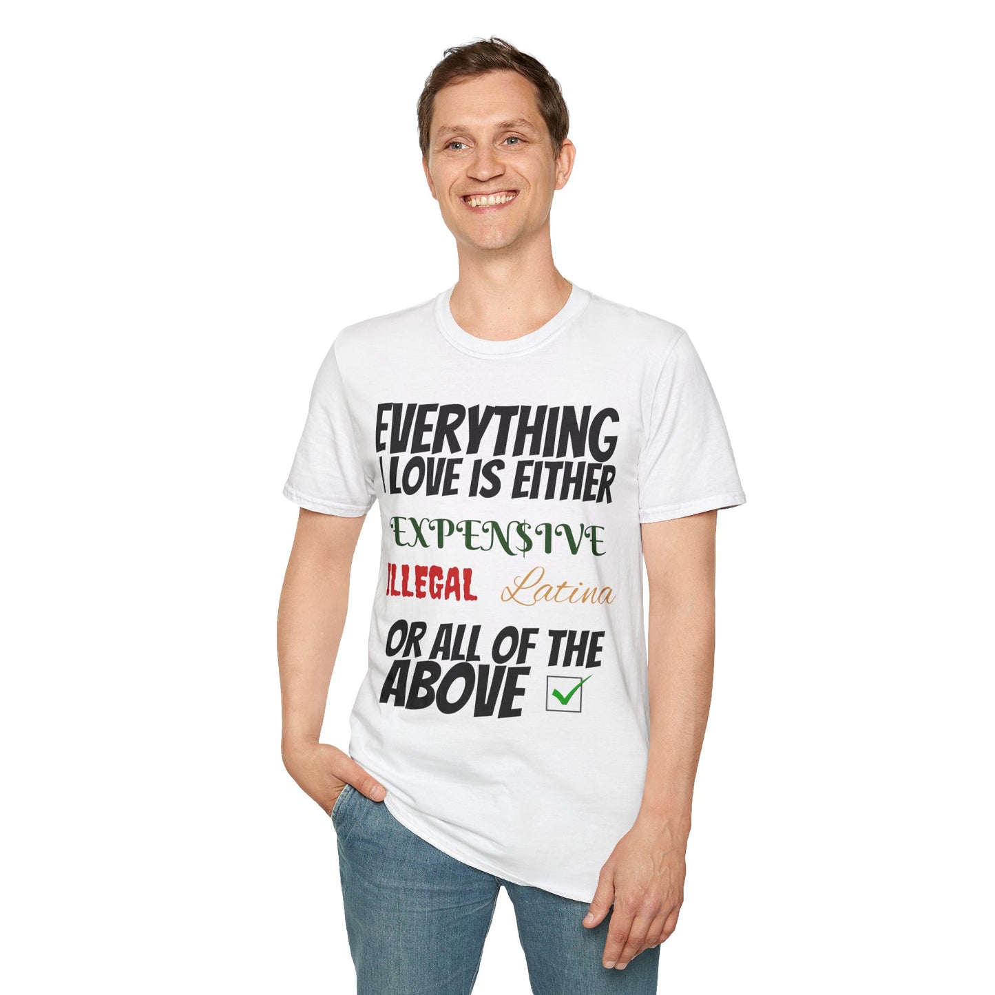 Expensive, Illegal, Latina T-Shirt