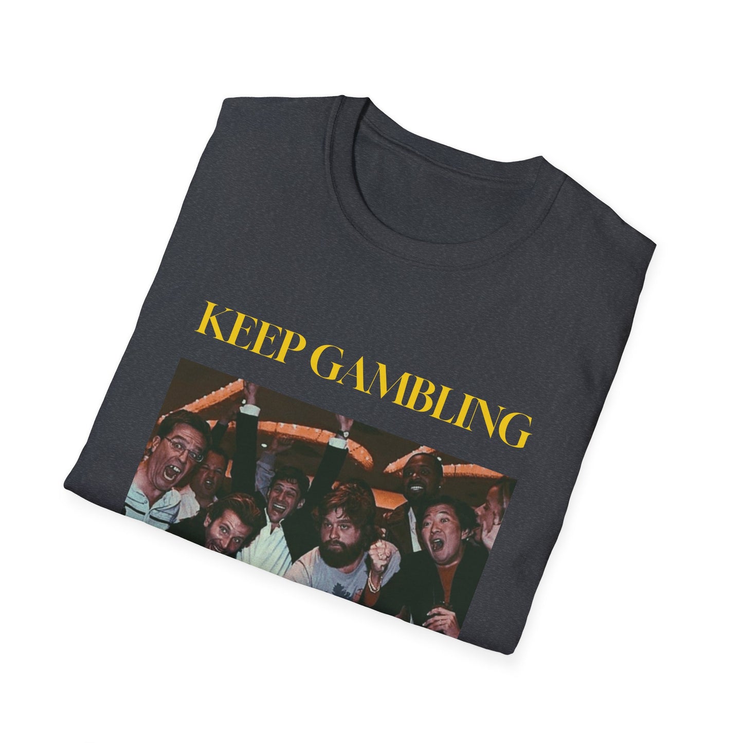 Keep Gambling T-Shirt