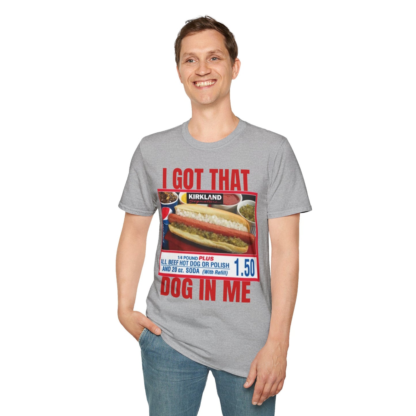 I Got That Dog In Me T-Shirt