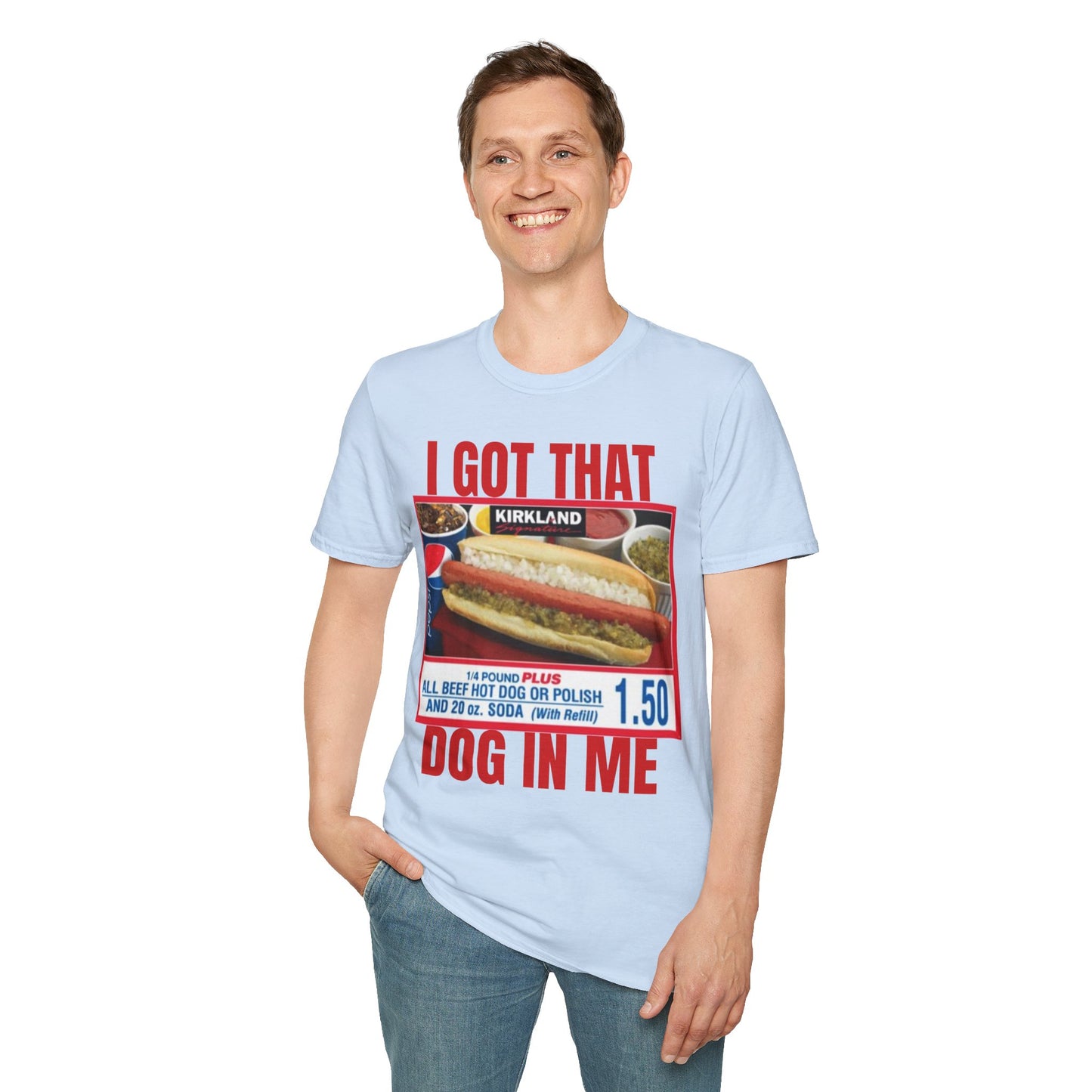I Got That Dog In Me T-Shirt